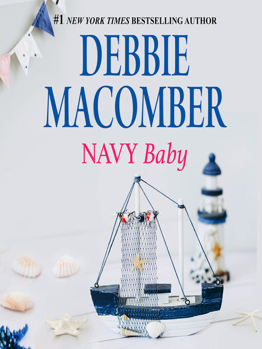 Title details for Navy Baby by Debbie Macomber - Available